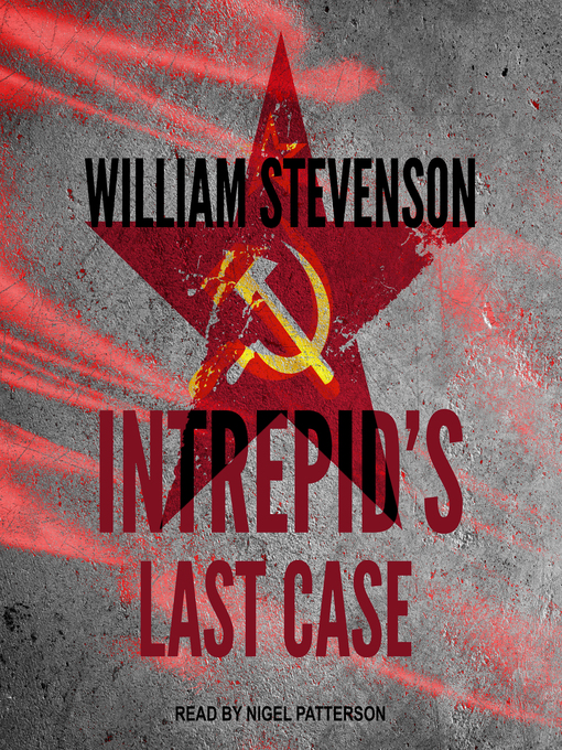 Title details for Intrepid's Last Case by William Stevenson - Available